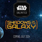 Star Wars Unlimited Shadows of the Galaxy Pre Release Event 7/8/24