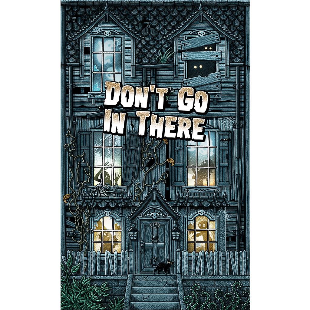 Don't Go In There by Road to Infamy Board Game