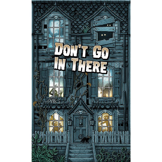 Don't Go In There by Road to Infamy Board Game