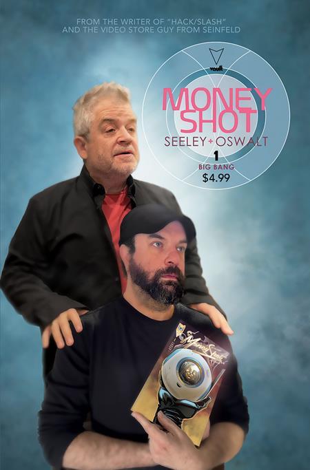 Money Shot Big Bang #1 (of 5) Cvr C Patton Oswalt & Tom Seeley Sex Criminals #1 Homage Var (mr) Resolicit Vault Comics Comic Book