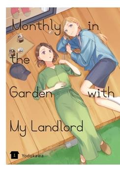 Monthly In The Garden With My Landlord Vol 1 Yen Press 2023 GN