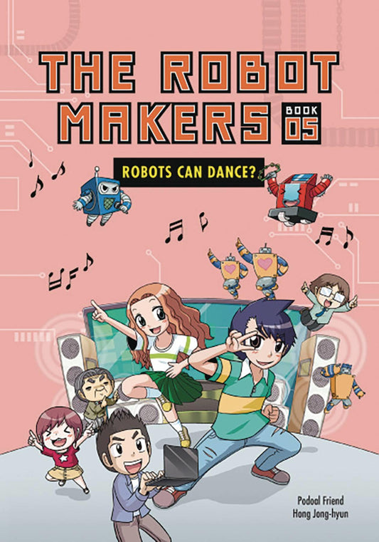 Robot Makers Vol 5 Robots Can Dance