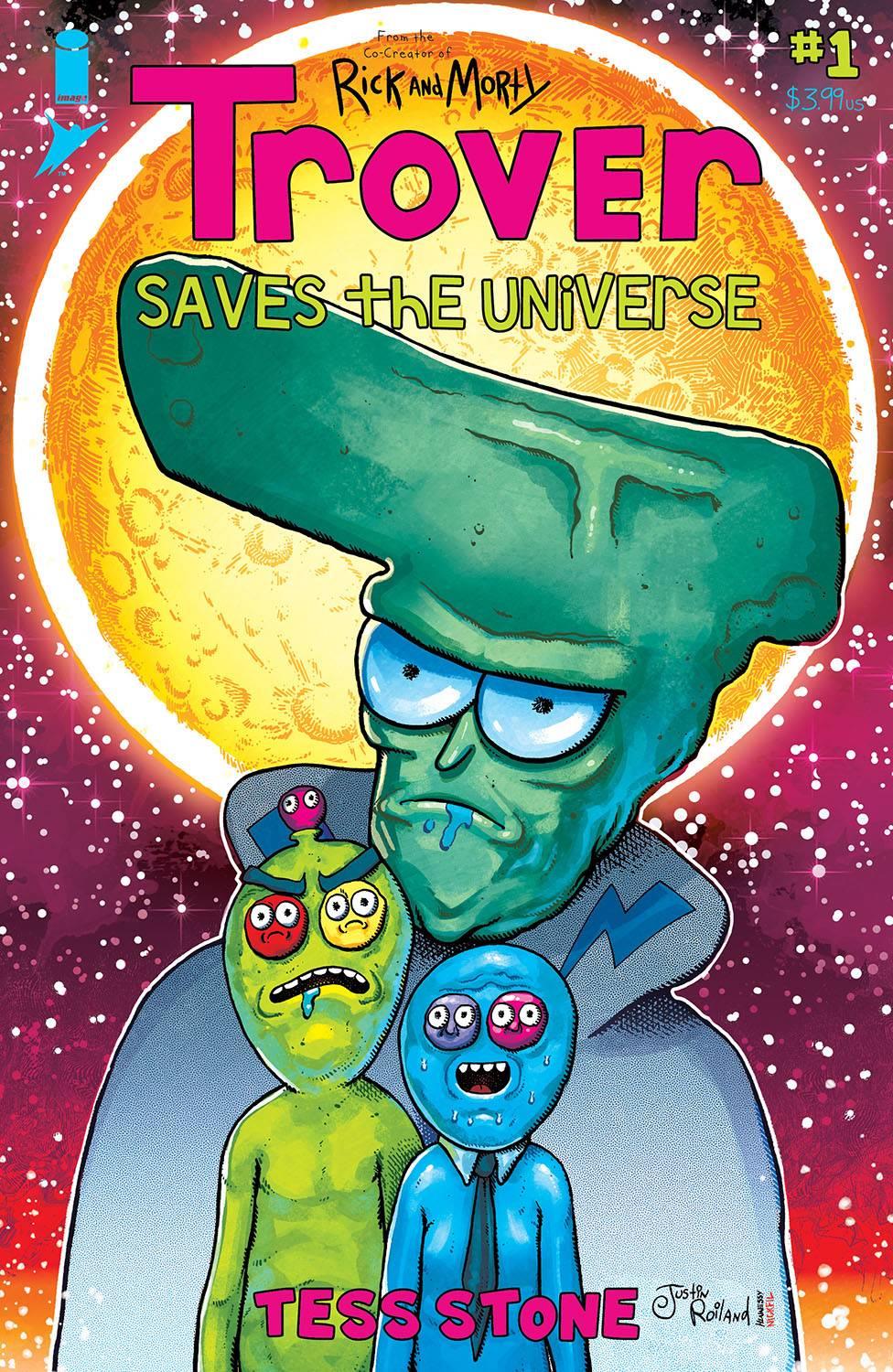 Trover Saves The Universe #1 (of 5) Cvr B Roiland & Stone (m Image Comics Comic Book