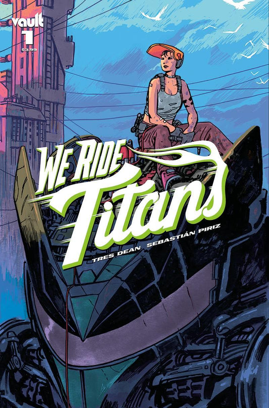 WE RIDE TITANS #1 CVR B HIXSON Vault Comics Comic Book