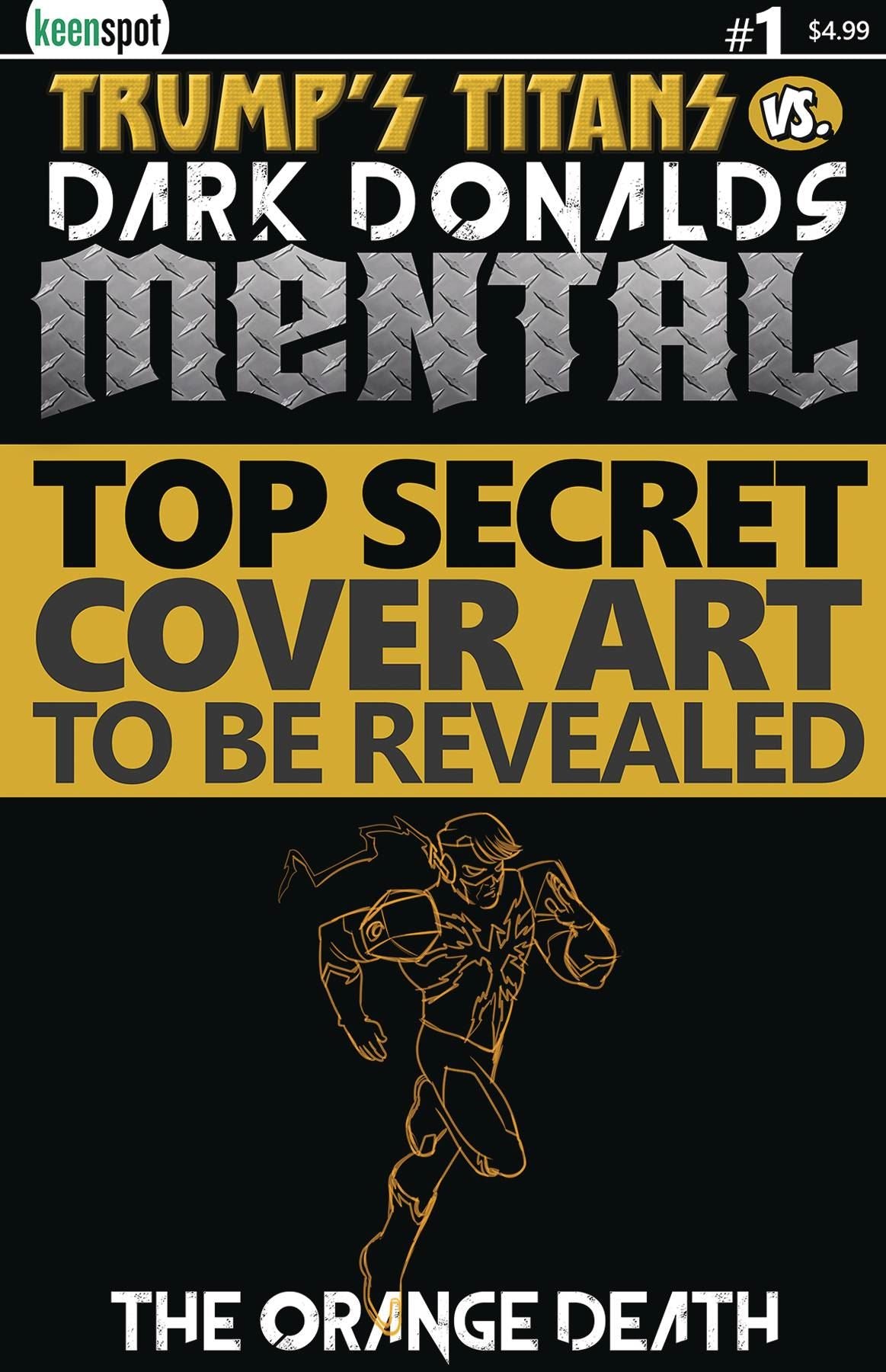 Trumps Titans Vs Dark Donalds Mental #1 (Cvr F The Orange Death) Keenspot Entertainment Comic Book