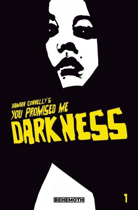 You Promised Me Darkness #1 2nd Ptg (mr) (c: 0-0-1) Behemoth Comics Comic Book