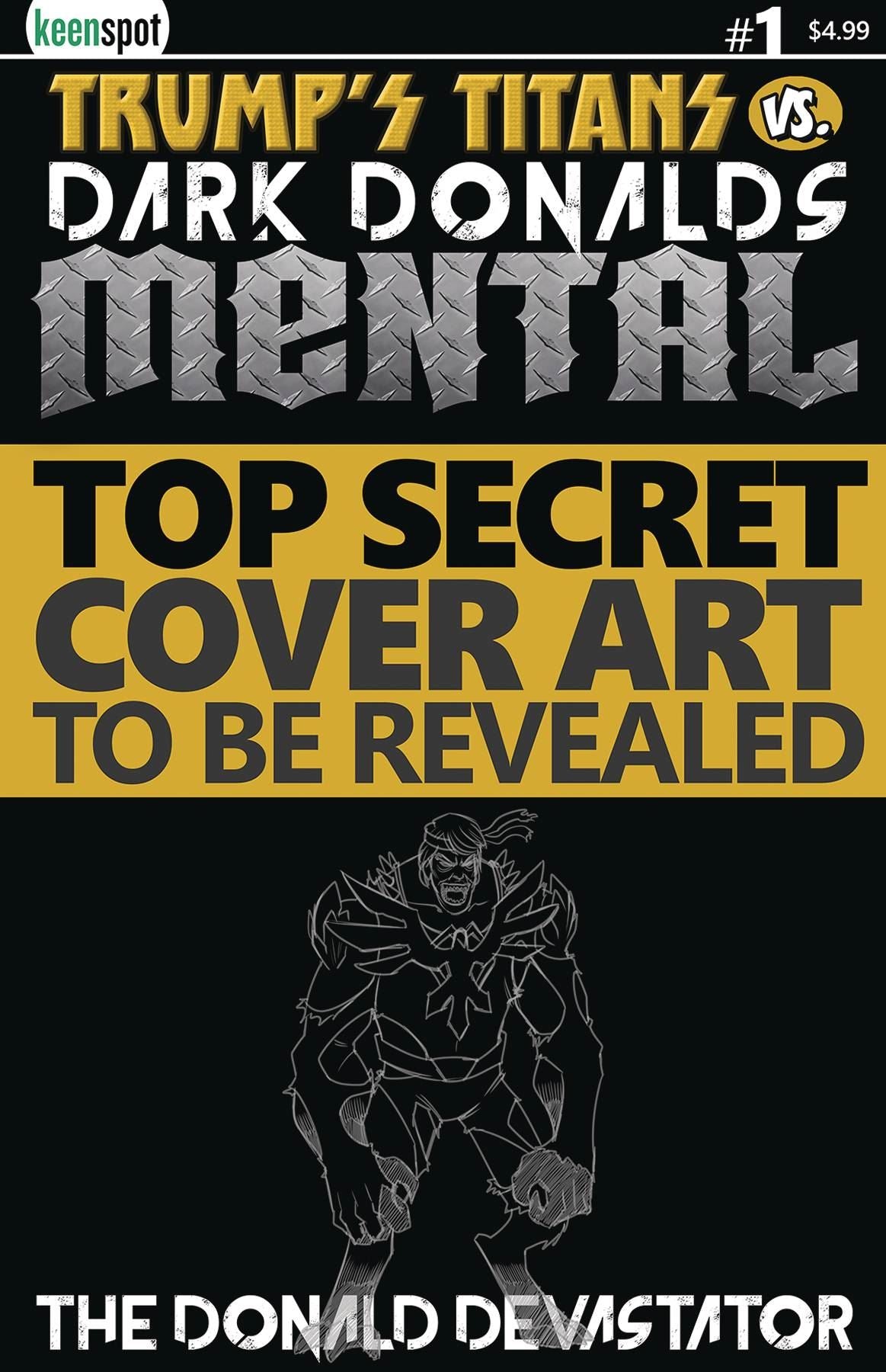 Trumps Titans Vs Dark Donalds Mental #1 (Cvr D The Donald Devastator) Keenspot Entertainment Comic Book