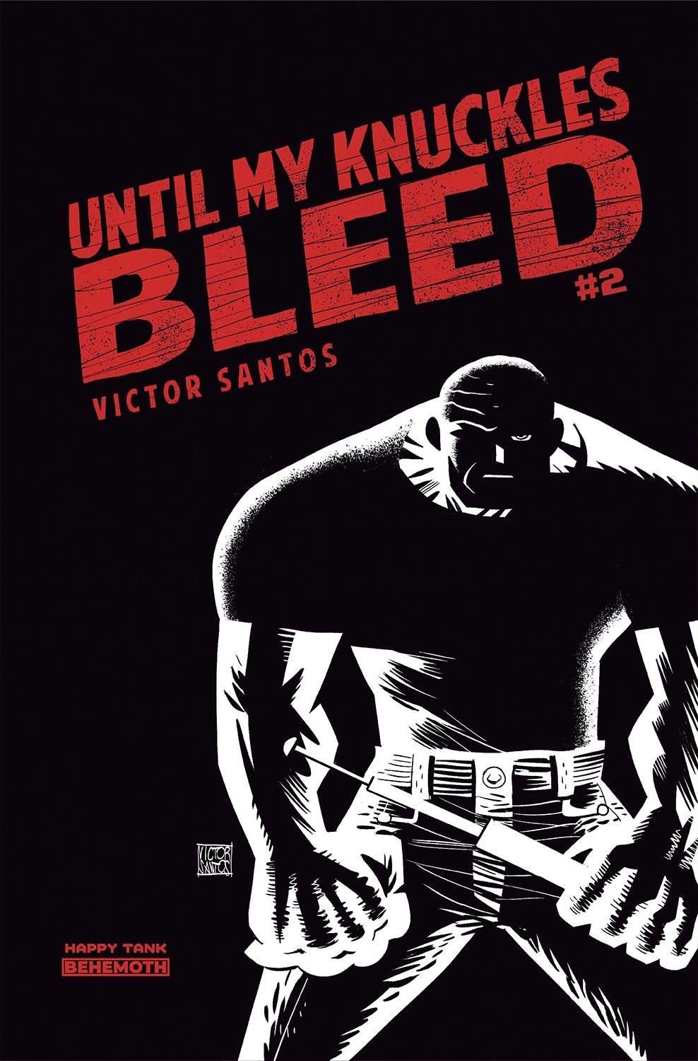 Until My Knuckles Bleed #2 Cvr D Santos 5 Copy Incv (mr) Behemoth Comics Comic Book