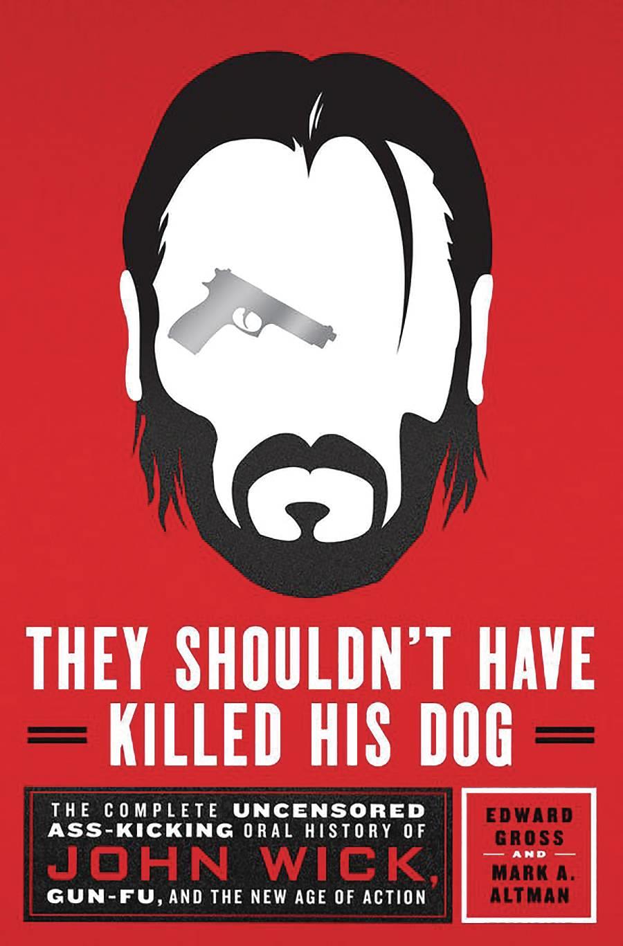 They Shouldn`t Have Killed His Dog Uncensored Hist John Wick St. Martins Press Comic Book